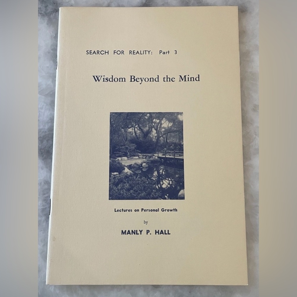 Search for Reality Part 3 Wisdom Beyond Mind Manly P Hall Exoteric Lecture Rare